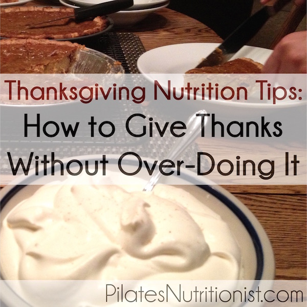 Thanksgiving Nutrition Tips: How to give thanks without over-doing it