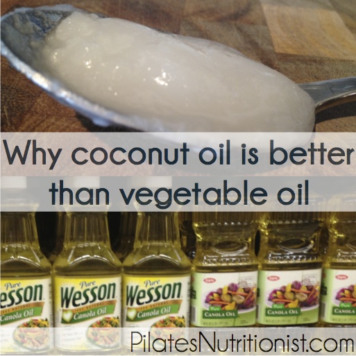 why coconut oil is better than vegetable oil