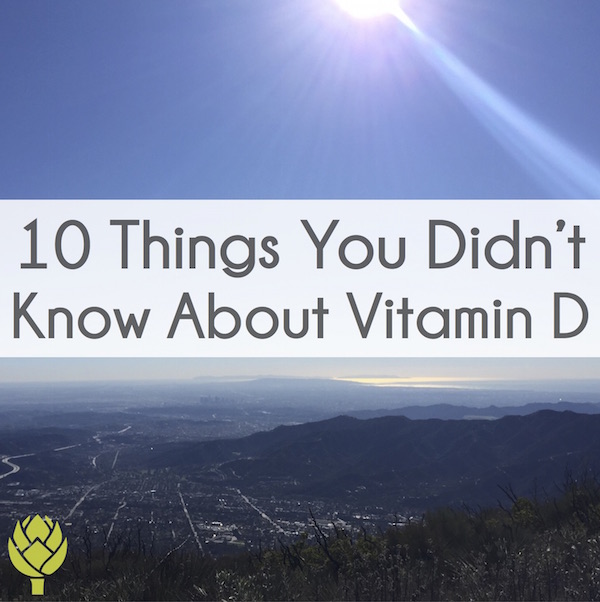 10 Things You Didn't Know About Vitamin D