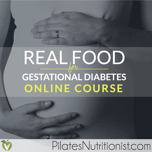 Real Food for Gestational Diabetes Course