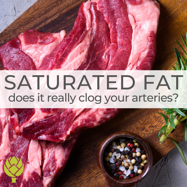 saturated fat does it really clog your arteries