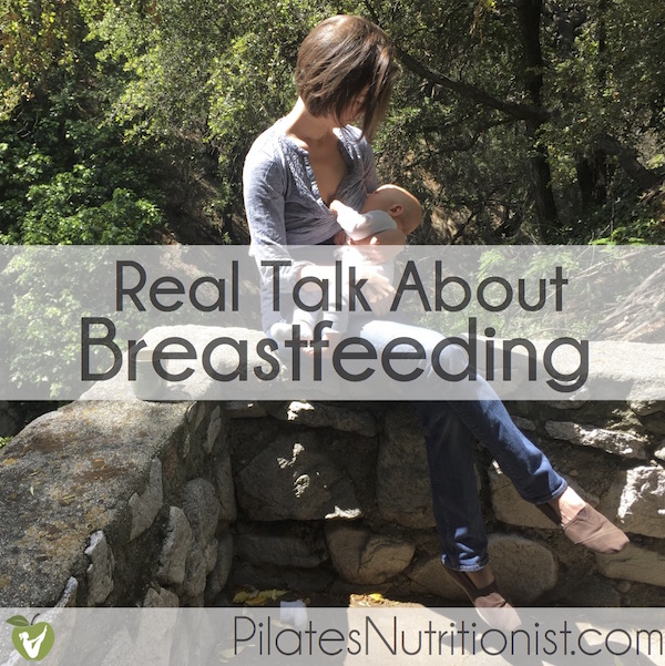 Real Talk About Breastfeeding