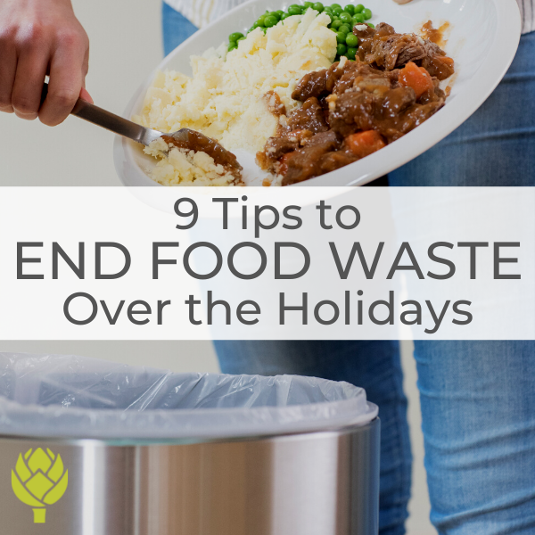 End Food Waste Over the Holidays