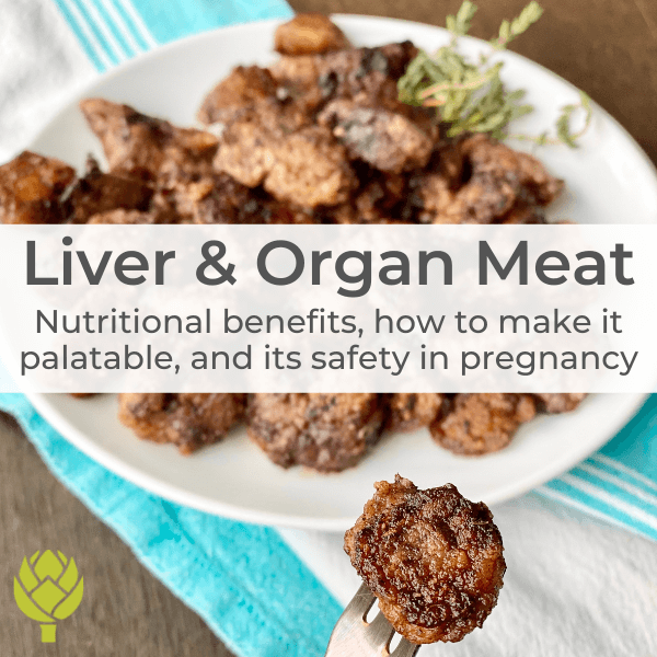 Liver and Organ Meat: Nutritional benefits & how to make it palatable