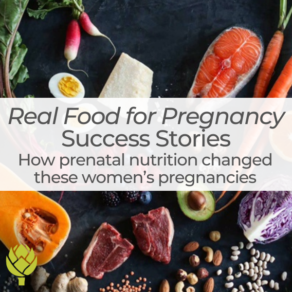 Real Food for Pregnancy Success Stories